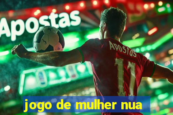 jogo de mulher nua